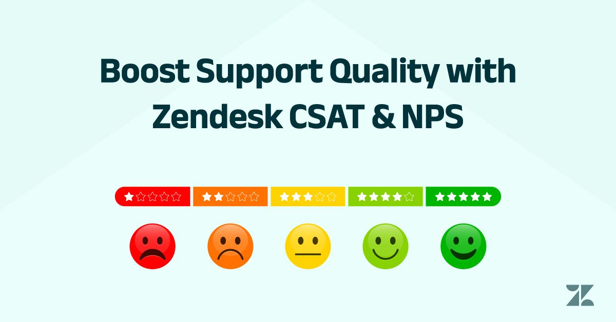 Use Zendesk CSAT and NPS Surveys to Improve Customer Support